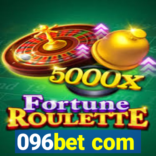 096bet com